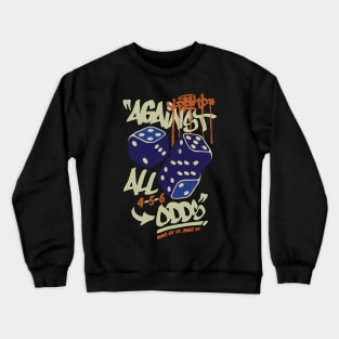 Against All Odds 2 Crewneck Sweatshirt